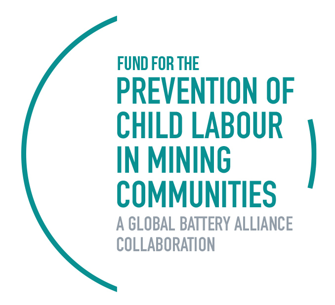 Fund for the Prevention of Child Labour in Mining Communities – A Global Battery Alliance Collaboration